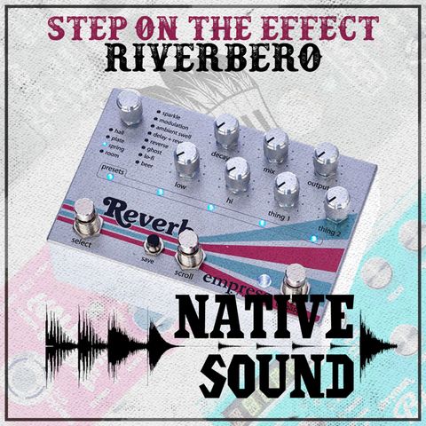 Step on the Effect: Riverbero