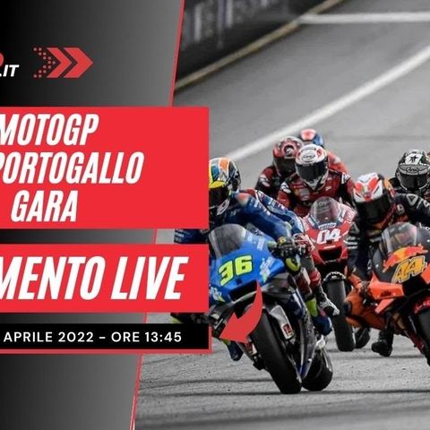 MotoGP | GP Portogallo 2022: Gara - Commento LIVE