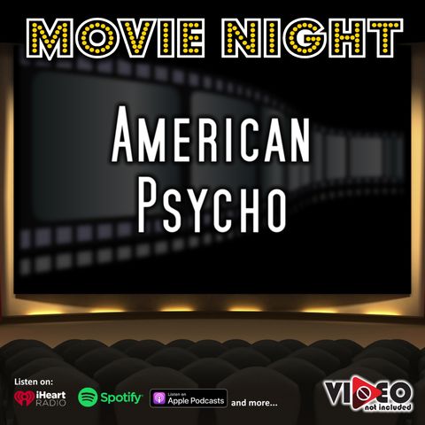 Movie Night: American Psycho