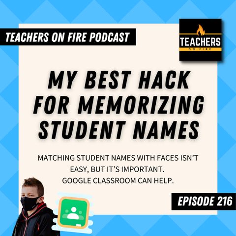 216 - My BEST HACK for Memorizing Student Names