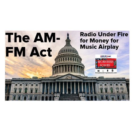 The AM-FM Act: Radio Under Fire for Money for Music Airplay BP 11.22.19