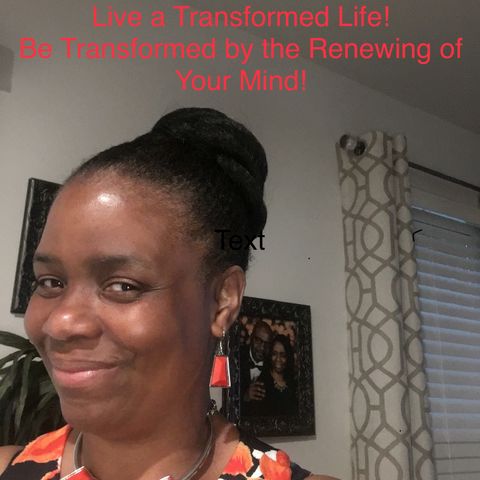 Be Transformed!