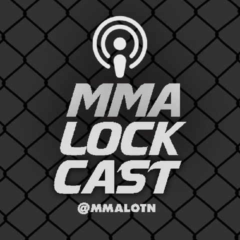 The MMA Lock-Cast Episode 11: UFC 226