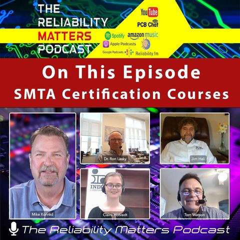Episode 95: A Conversation with SMTA SMT Certification Course Authors Dr. Ron Lasky and Jim Hall