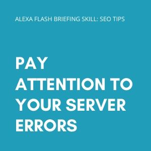 Pay attention to your server errors
