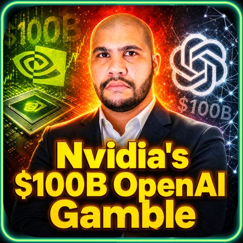 Nvidia's $100B OpenAI Gamble