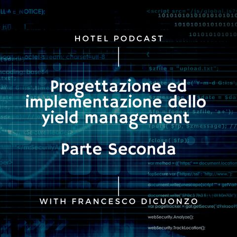 11.Progettazione ed implementazione dello yield management - Parte Seconda