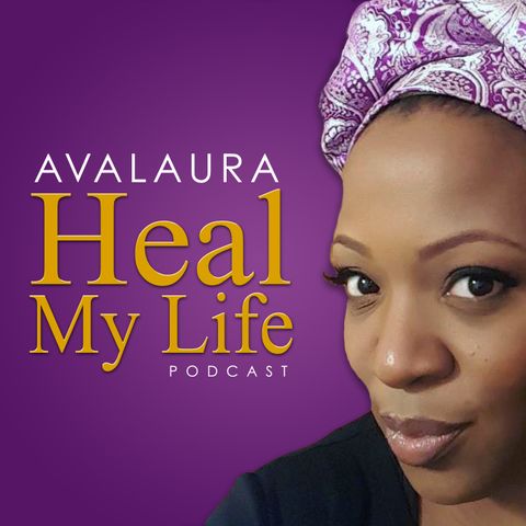 Ep7 Healing your Negative, Toxic Relationships