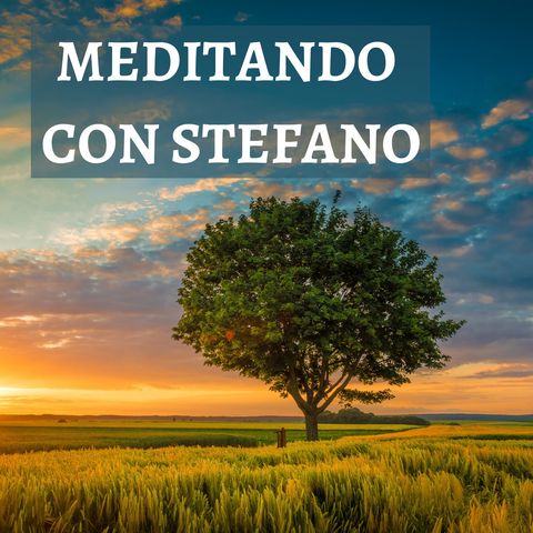 Meditando con Stefano - Presentazione Podcast