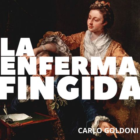 Radio Teatro: "La enferma fingida", de Carlo Goldoni