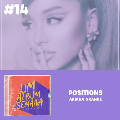 #14 Positions - Ariana Grande