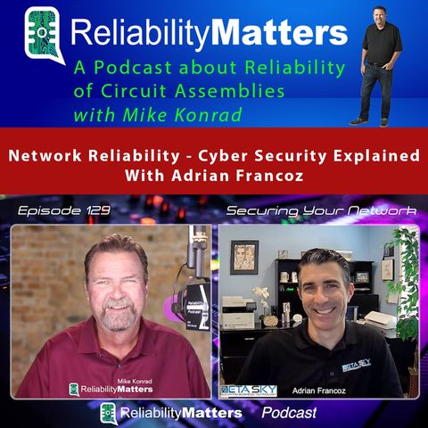Episode 129: Network Reliability - Avoiding Cyber-Security Threats