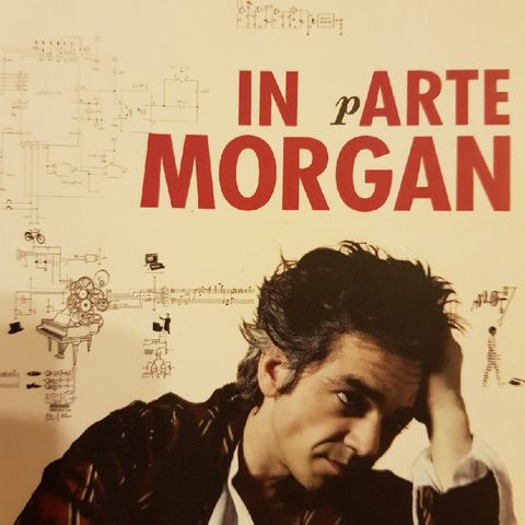 Marco Morgan Castoldi: In pArte Morgan - Quasi Quasi MORGANizzo - Terza Parte