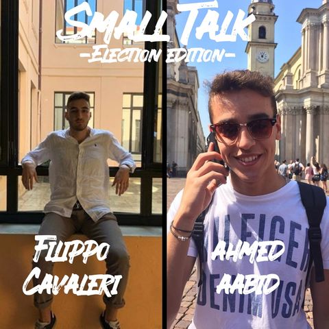 Small Talk -Election Edition- Filippo Cavaleri