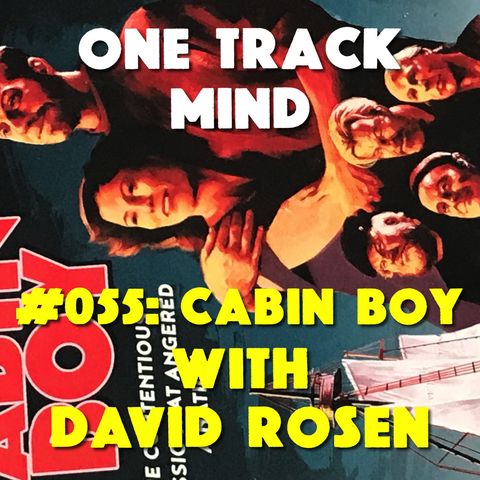 #055: Cabin Boy with David Rosen