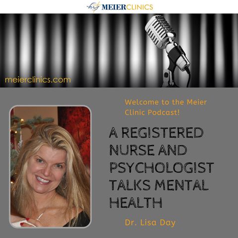 Dr. Lisa Day: A Registered Nurse and Psychologist Talks Mental Health