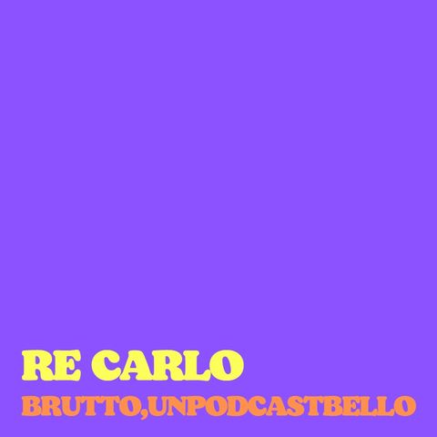 Ep #766 - Re Carlo