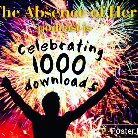 Episode 17 - Celebrating 1000 Downloads