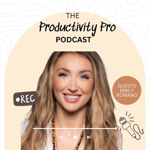 Healing Trauma for Enhanced Productivity with Emily Romano
