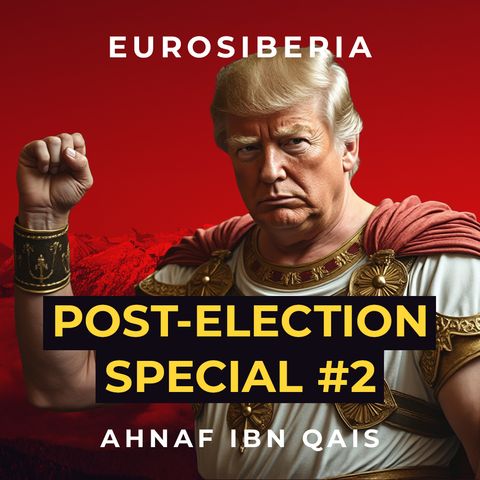 Post-Election Special #2 — Ahnaf Ibn Qais