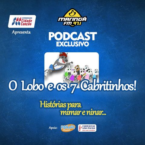 O Lobo e os Sete Cabritinhos, Histórias para Mimar e Ninar EP021