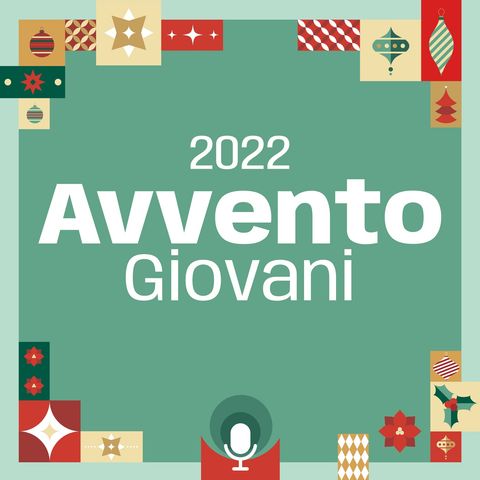 0. Introduzione - Podcast d'Avvento 2022
