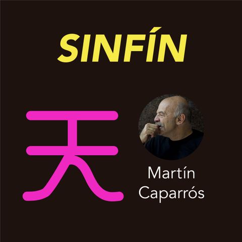 Martín Caparrós presenta Sinfín