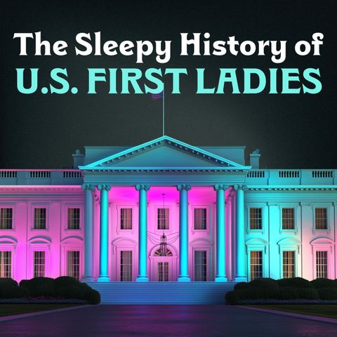 The First Ladies of the United States