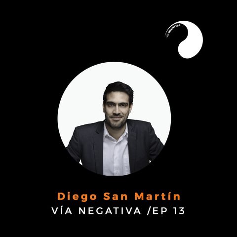 Daniel San Martin - Clarity - Vía Negativa Ep. 13