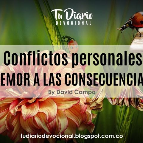 Conflictos personales  TEMOR A LAS CONSECUENCIAS