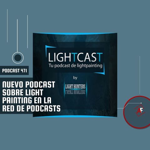 Nuevo podcast sobre Light Painting en la red de podcasts