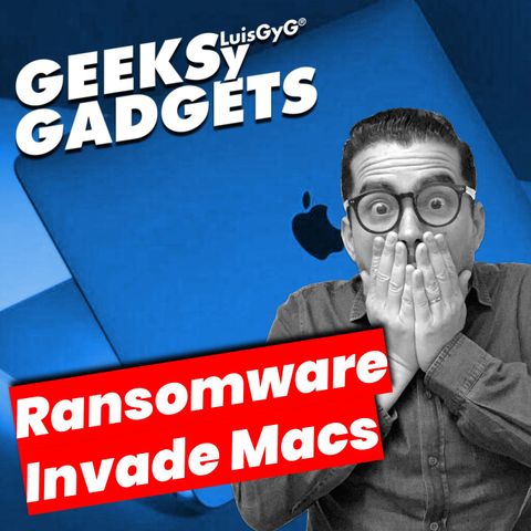 ¡Qué Des - Madre! Los Macs de Apple en la mira del ransomware.