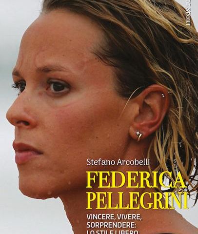 LF3 - STILELIBRO - Federica Pellegrini. vincere, vivere e sorprendere