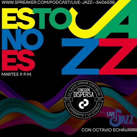 Live Jazz Esto no Es Jazz ! 20 Feb