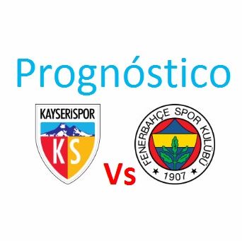 Prognóstico - Kayserispor vs Fenerbahce