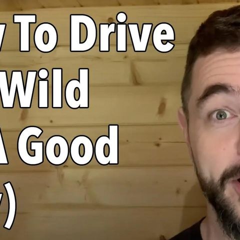 How To Drive Her Wild (In A Good Way)