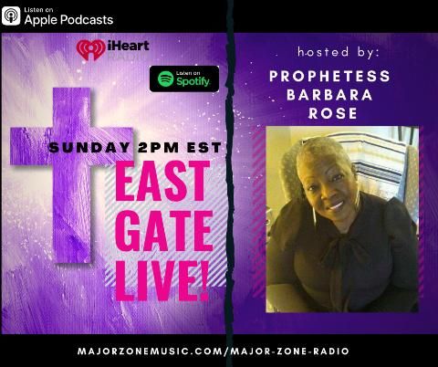 East Gate LIVE with Prophetess Barbara Rose