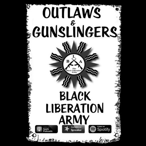 Outlaws & Gunslingers: Black Liberation Army