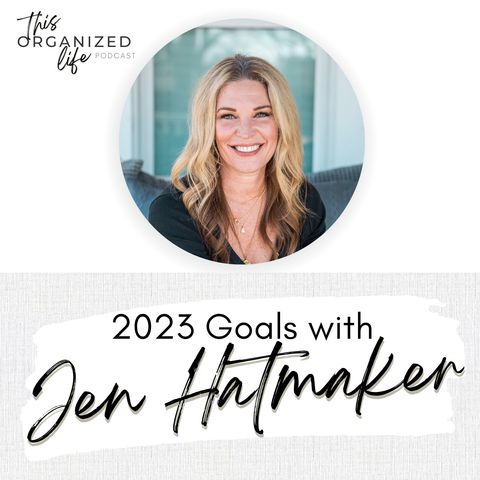 2023 Goals with Jen Hatmaker | Ep 317