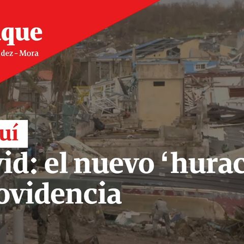 El covid: el nuevo ‘huracán’ en Providencia