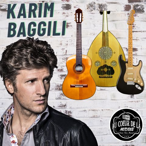 KARIM BAGGILI, virtuose Sans Aucun Tabou Musical!