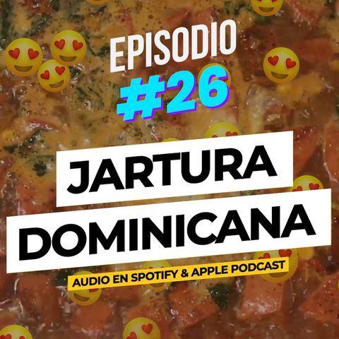 EP. #26 - Jaltura Dominicana