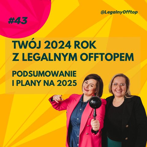 Twój 2024 z Legalnym Offtopem – podsumowanie i plany na 2025