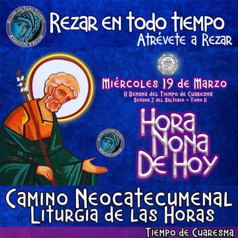 HORA NONA DE HOY MIERCOLES 19 DE MARZO AÑO 2025, LITURGIA DE LAS HORAS TIEMPO DE CUARESMA. Rezar en Todo TIempo