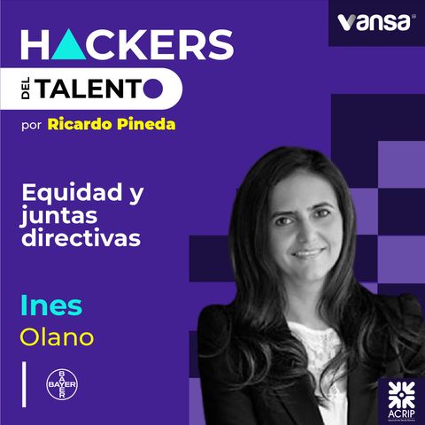 102. Equidad y juntas directivas- Ines Olano (Bayer) - Lado A