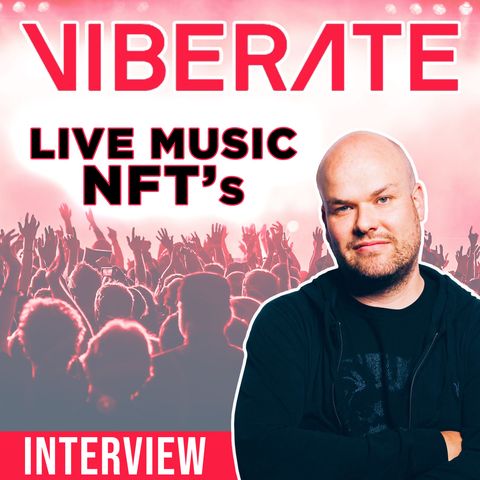 229. Live Music NFT's | Viberate (VIB) interview