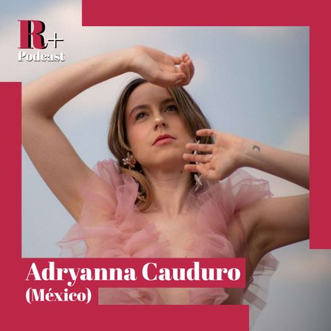 Entrevista Adryanna Cauduro (México)