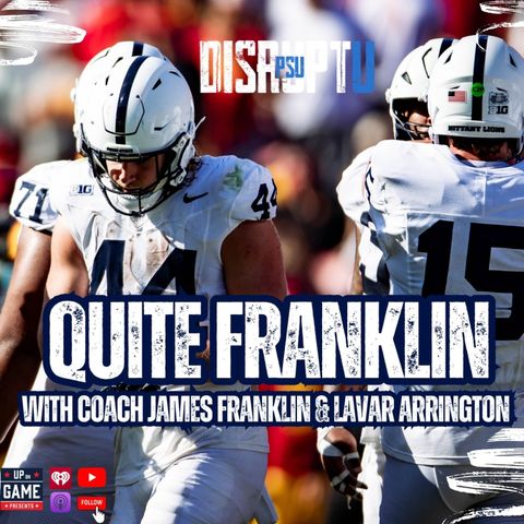 DisruptU PSU Presents Quite Franklin With LaVar Arrington And Coach James Franklin "Pressure Staying Undefeated"