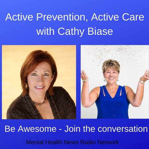 Active Prevention, Active Care with Cathy Biase