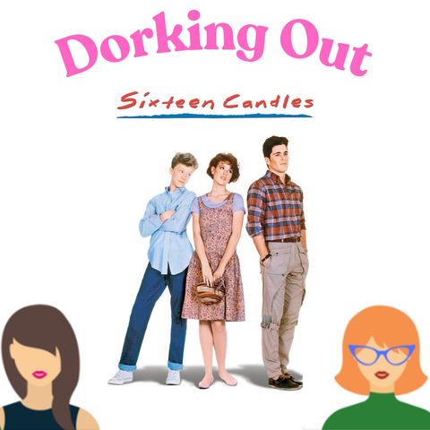 Sixteen Candles (1984) starring Molly Ringwald and Anthony Michael Hall